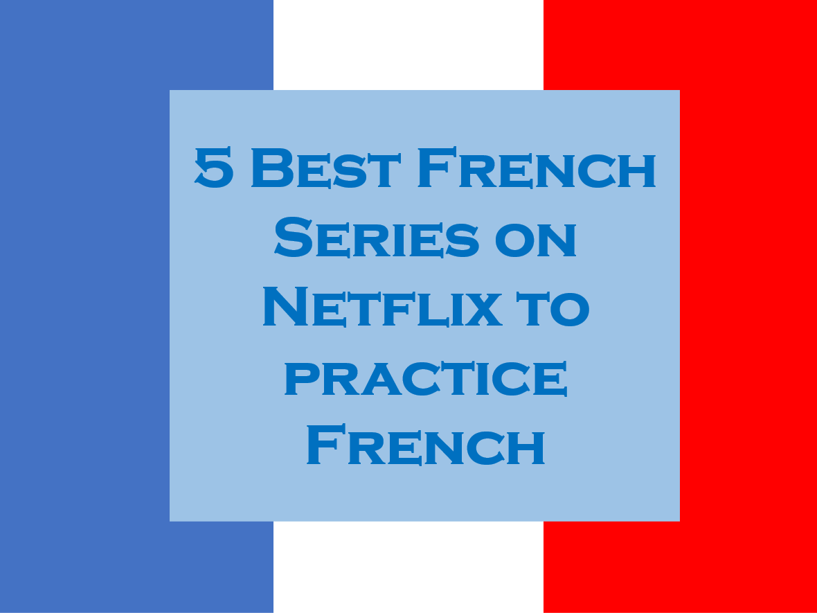 Best french shows on on sale netflix